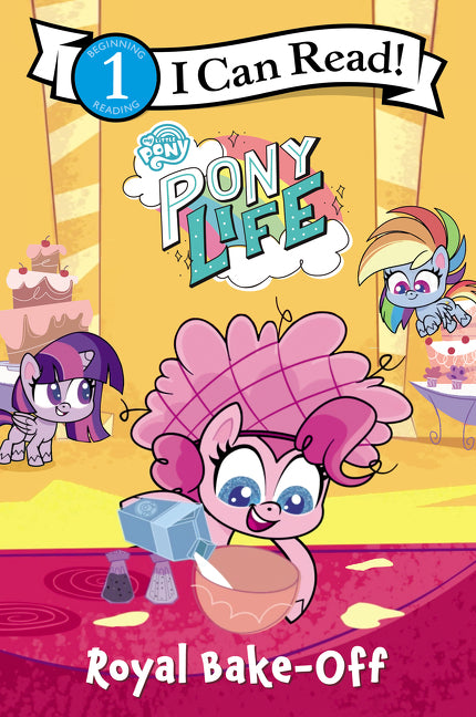 My Little Pony: Pony Life: Royal Bake-Off HarperCollins