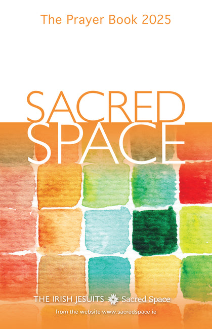 Sacred Space: The Prayer Book 2025 Loyola Press