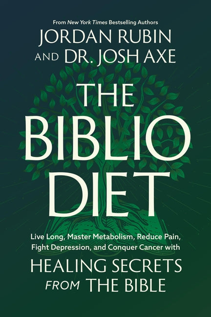 The Biblio Diet: Live Long, Master Metabolism, Reduce Pain, Fight Depression, and Conquer Cancer with Healing Secrets from the Bible Worthy Books