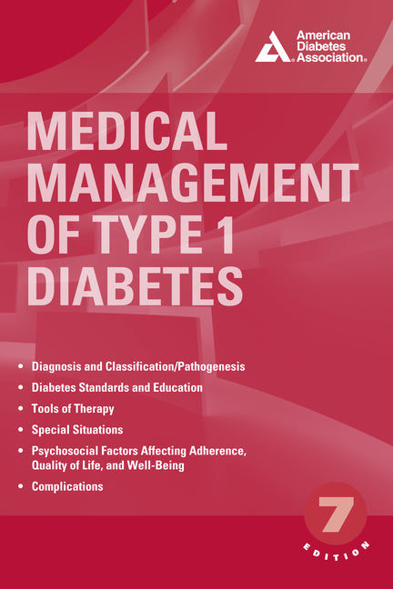 Medical Management of Type 1 Diabetes American Diabetes Association