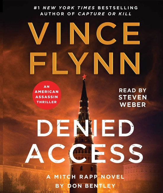 Denied Access: A Mitch Rapp Novel by Don Bentley Simon & Schuster Audio