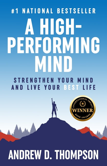 A High-Performing Mind: Strengthen Your Mind and Live Your Best Life ISBN Canada