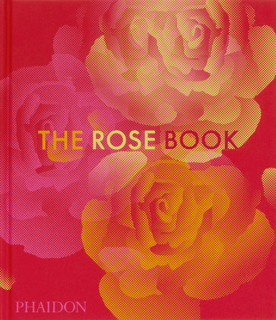 The Rose Book Phaidon Press