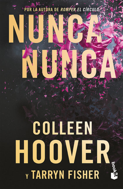 Nunca, Nunca: Una Novela Romántica de Suspenso (La Trilogía Completa) / Never Never (the Complete Trilogy) Planeta Publishing