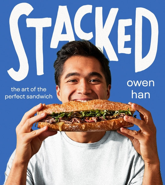 Stacked: The Art of the Perfect Sandwich Harvest Publications