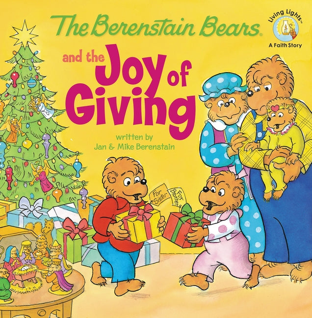 The Berenstain Bears and the Joy of Giving: The True Meaning of Christmas Zonderkidz