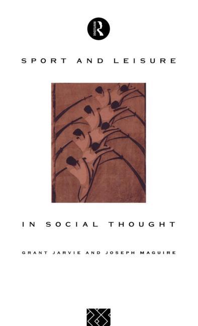 Sport and Leisure in Social Thought Routledge