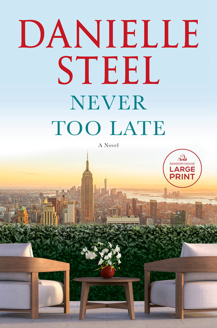 Never Too Late Random House Large Print Publishing