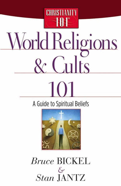 World Religions and Cults 101 Harvest House Publishers