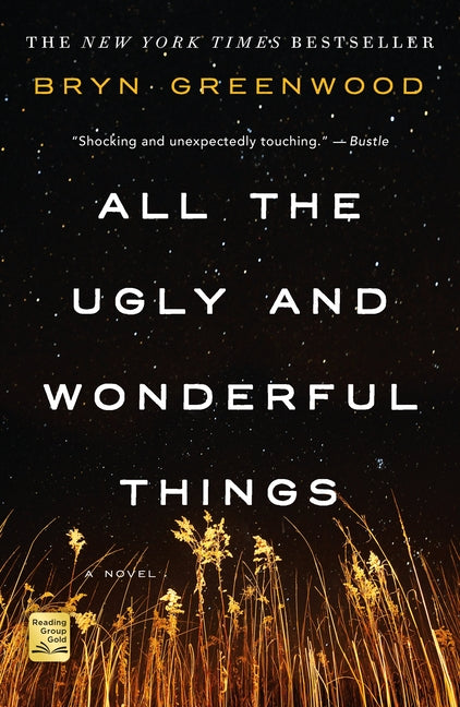 All the Ugly and Wonderful Things Thomas Dunne Book for St. Martin's Griffin