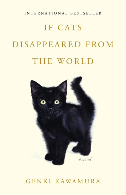 If Cats Disappeared from the World Flatiron Books