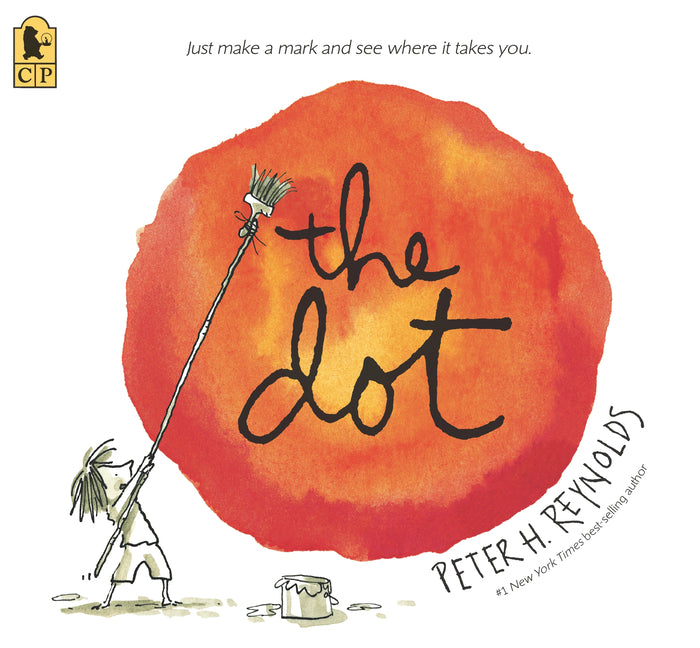 The Dot: (A Creative Growth Storybook Boosting Confidence, Artistic Expression, and Emotional Intelligence Through Imagination - For Kids Ages 5-9 in Candlewick Press (MA)