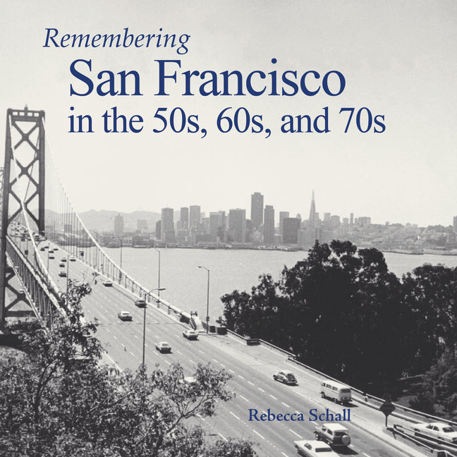 Remembering San Francisco in the 50s, 60s, and 70s Turner