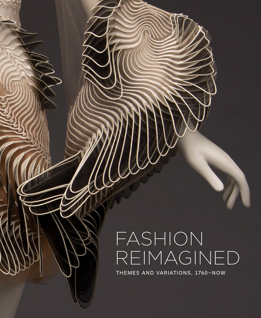 Fashion Reimagined: Themes and Variations 1700-Now Giles