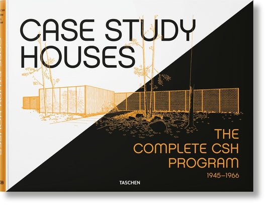 Case Study Houses. the Complete CSH Program 1945-1966 Taschen
