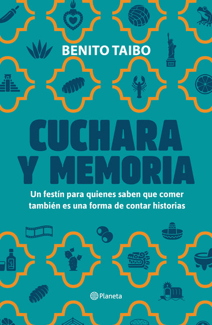 Cuchara Y Memoria 2 (Memorias) / Spoon and Memory 2 (a Memoir) Planeta Publishing