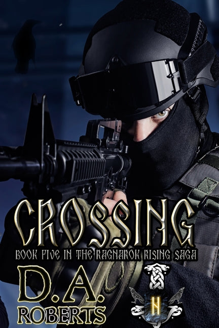 Crossing: Book Five of the Ragnarok Rising Saga Independently Published